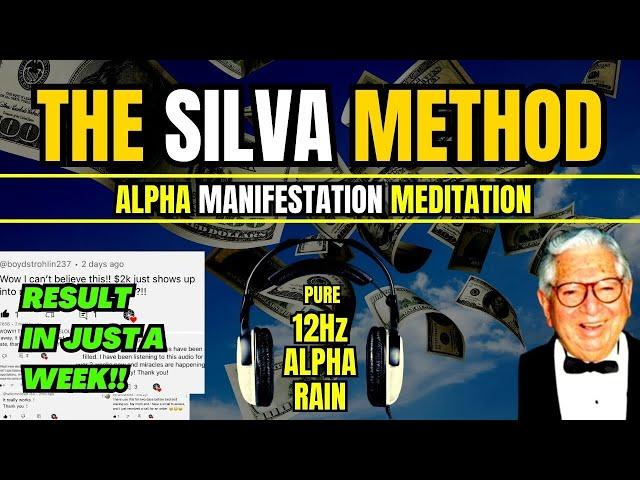 SILVA METHOD | 12Hz Alpha Extremely Powerful Manifestation Meditation