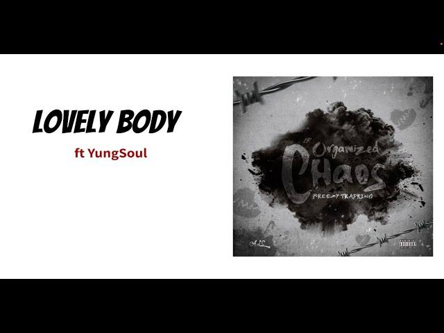 Breezy - Lovely Body ft YungSoul ( Official Audio)