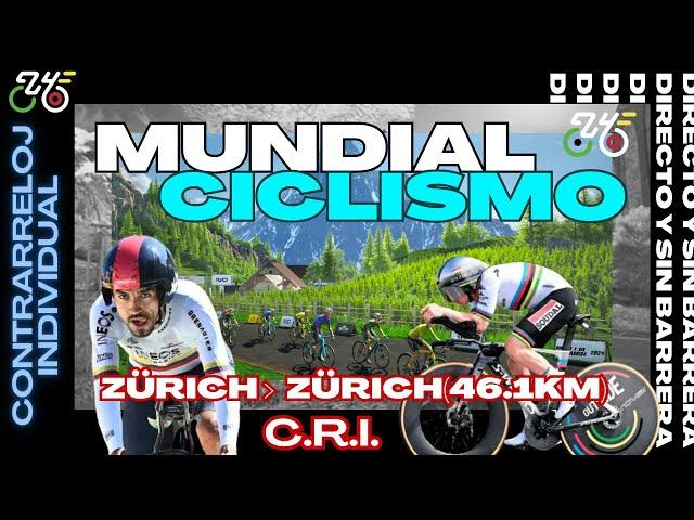  EN VIVO MUNDIAL DE CICLISMO 2024 - CONTRARRELOJ INDIVIDUAL - 46.1 KM