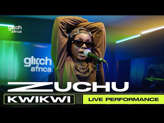 Zuchu -  Kwikwi  (Live Performance ) | Glitch Sessions