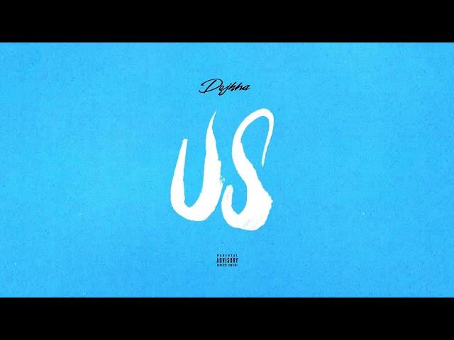 Dejhha - Us [Official Audio]