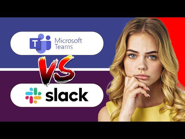 Slack VS Teams 2024 | Which Is Better For Business?