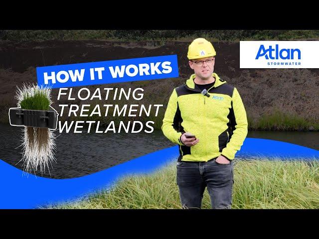 How Floating Treatment Wetlands Work? | Atlan Stormwater