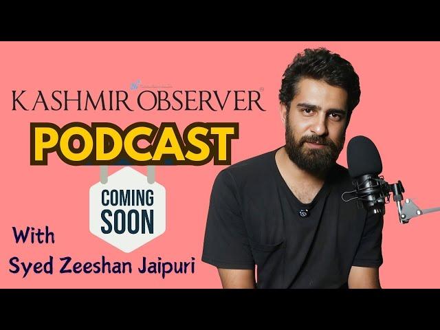 Kashmir Observer Podcast