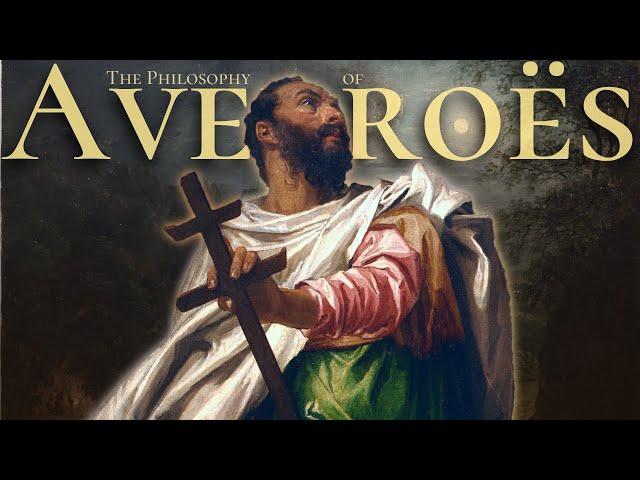 The Philosophy of Averroes (Ibn Rushd)