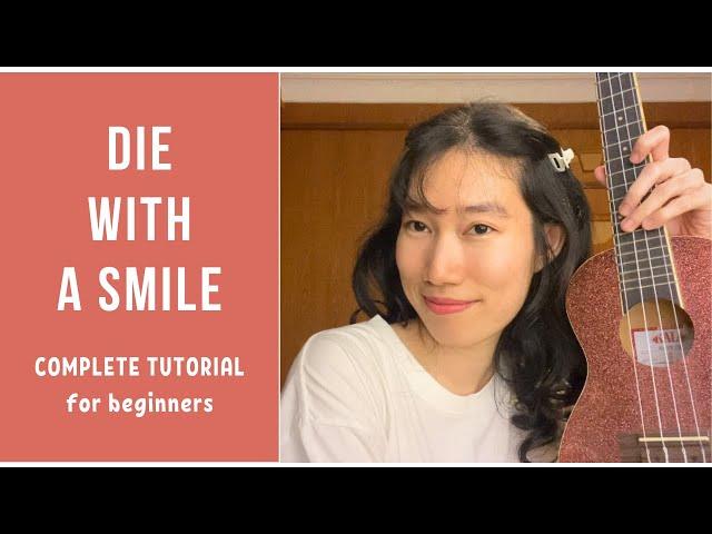 Lady Gaga & Bruno Mars - Die With A Smile (Ukulele Tutorial) by Chairia Tandias