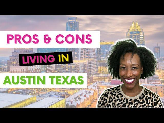 Pros & Cons  of Living in Austin Texas