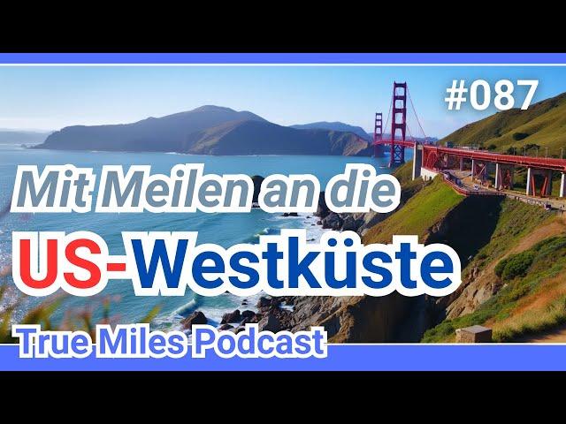 Mit Meilen an die US-Westküste