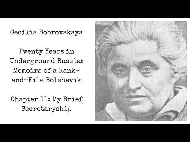 Cecilia Bobrovskaya | Twenty Years in Underground Russia | Chapter 11