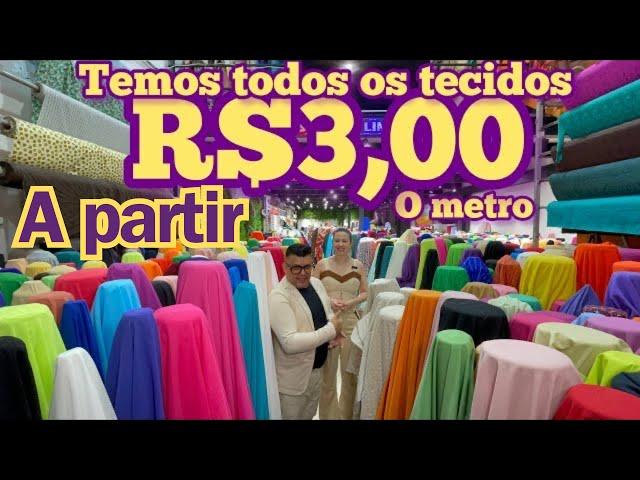 ACHEI NO BRÁS A PARTIR R$3,00  TECIDO COM MELHOR PREÇO DO BRÁS TEMOS TODOS OS TIPOS E CORES