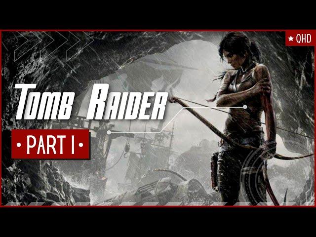 Tomb Raider 2013 Gameplay Walkthrough | Part 1 | No commentary  | Lara Croft Gameplay Guide