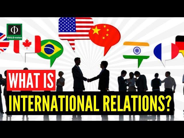 What is International Relations?