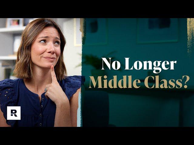 5 Signs You're No Longer Middle Class (My Reaction)