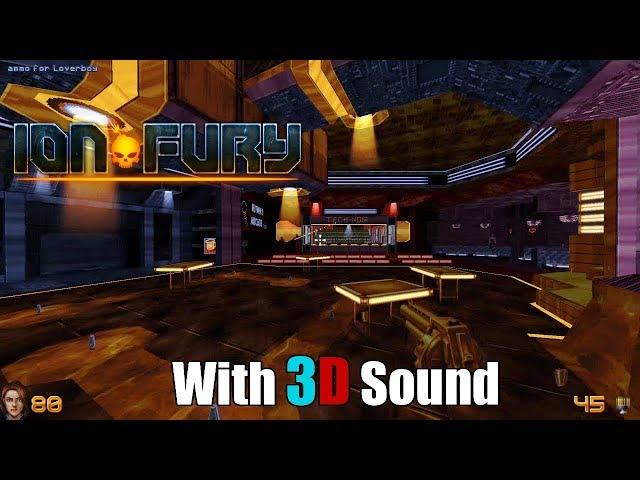 Ion Fury w/ 3D spatial sound in Raze alpha  (OpenAL Soft HRTF audio) 500th subscriber special!