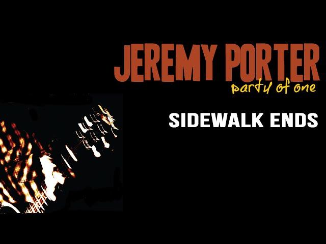 Jeremy Porter - Sidewalk Ends