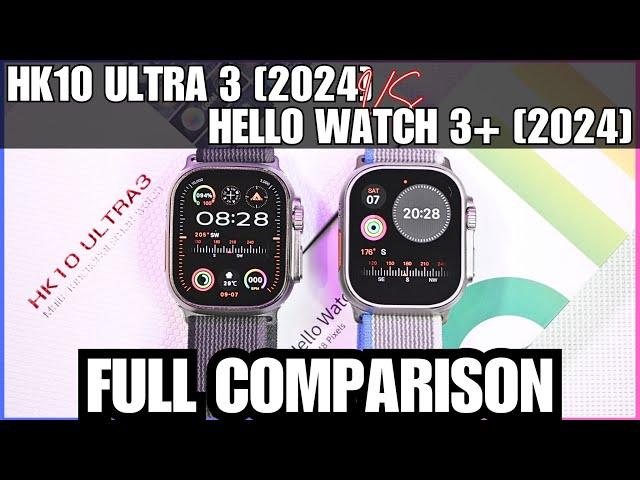 HK10 Ultra 3 vs Hello Watch 3+ [2024] | Full Detailed Comparison