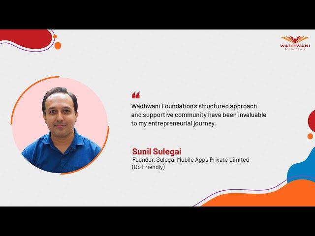 Driving Entrepreneurial Success: How Wadhwani Foundation Empowered Sunil Sulegai's Startup Journey