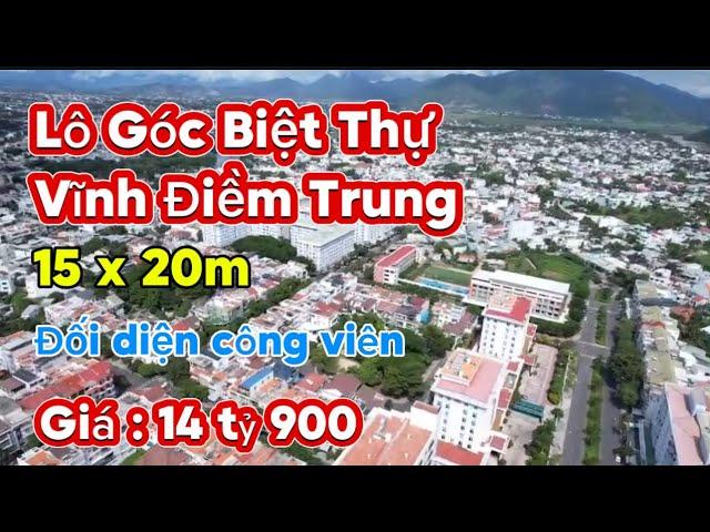 Lô góc biệt thự khu đô thị Vĩnh điềm trung Nha Trang . Diện tích : 15 x 20 m