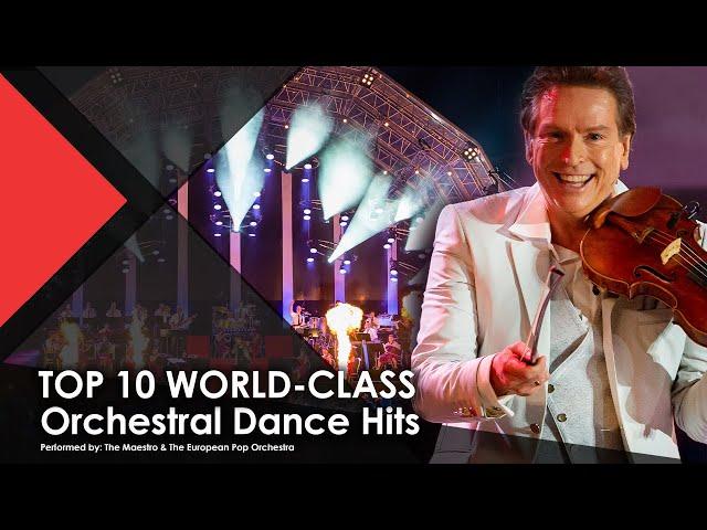 TOP 10: WORLD-CLASS Orchestral Dance Hits | DJ Avicii | Armin van Buuren - The Maestro & T.E.P.O