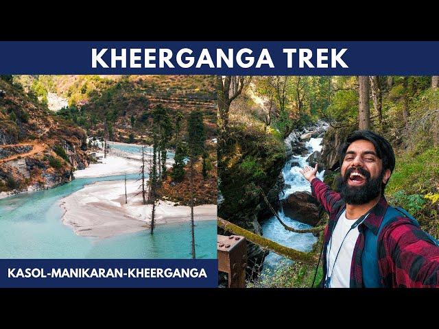 Kheerganga Trek 2020 Vlog | Kasol, Manikaran & Kheerganga Budget Trip