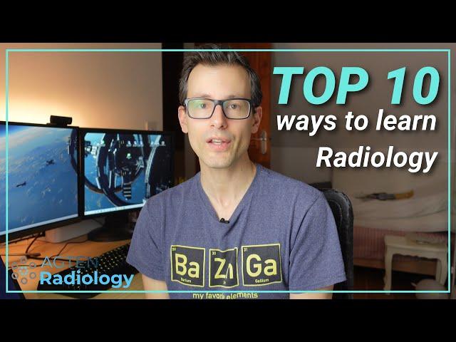 How to Learn Radiology - Top 10