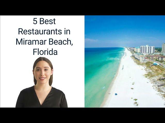 5 BEST RESTAURANTS IN MIRAMAR BEACH FLORIDA