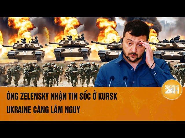 Toàn cảnh thế giới: Ông Zelensky nhận tin sốc ở Kursk, Đức sẽ giảm hỗ trợ vũ khí?