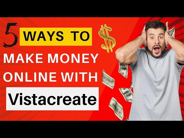 How to Make $20 a Day Using Vistacreate l Make Money Online 2022