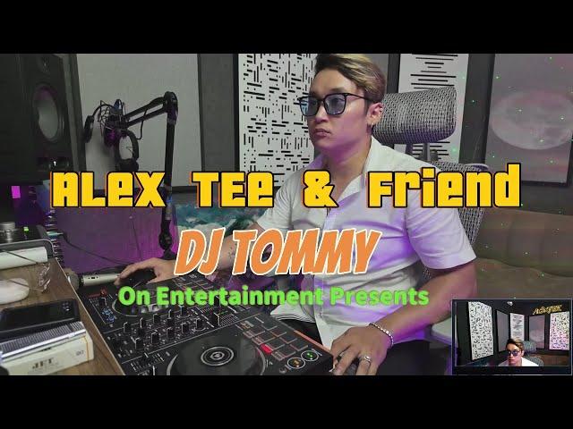 ALeX TEe & Friends | DJ Tommy @ Đi Trong Không Trung | Ep.01