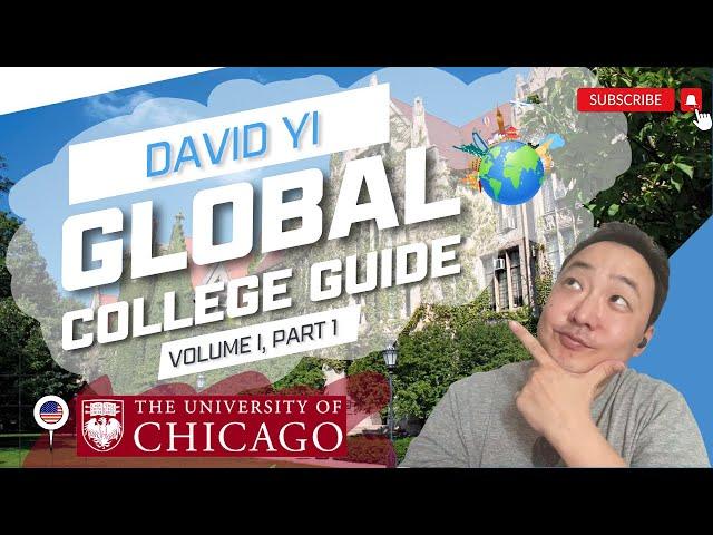 Global College Guide: University of Chicago | Vol. 1, Part 1 (Aug 2023) 