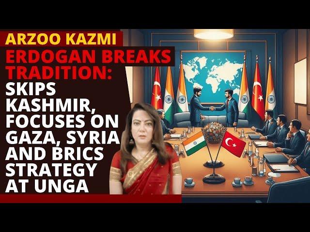 Turkey’s President Break Tradition,skips Kashmir mention in UNGA address Signalling diplomatic shift