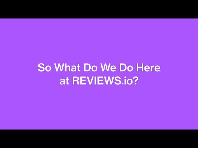 Why Choose REVIEWS.io