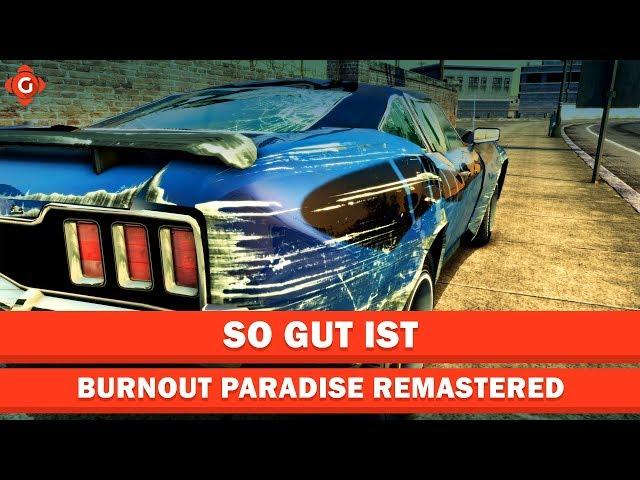 Burnout Paradise Remastered | Wie gut ist es?