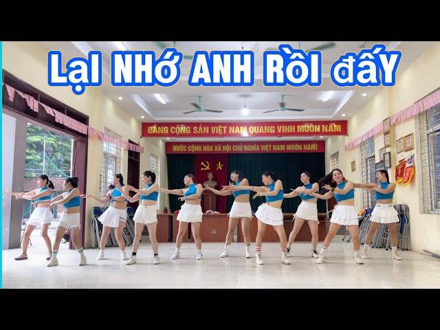 LẠI NHỚ ANH RỒI ĐẤY | THUẬN ZILO | ZUMBA NGỌC LÔI