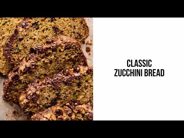 Classic Zucchini Bread