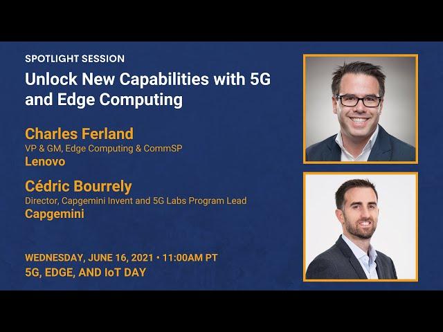 Unlock New Capabilities with 5G and Edge Computing