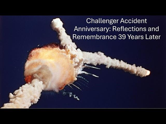 I Still Remember the CHALLENGER Accident 39 Years Later