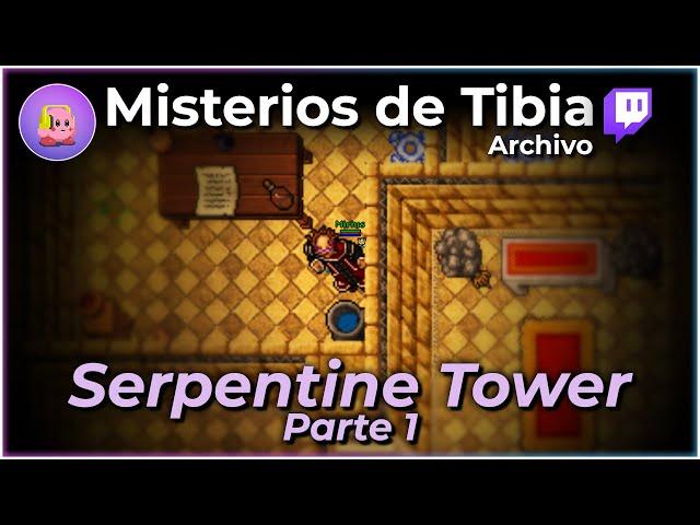 🟣 Especial: Serpentine Tower (Parte 1)  | Repetición de Stream