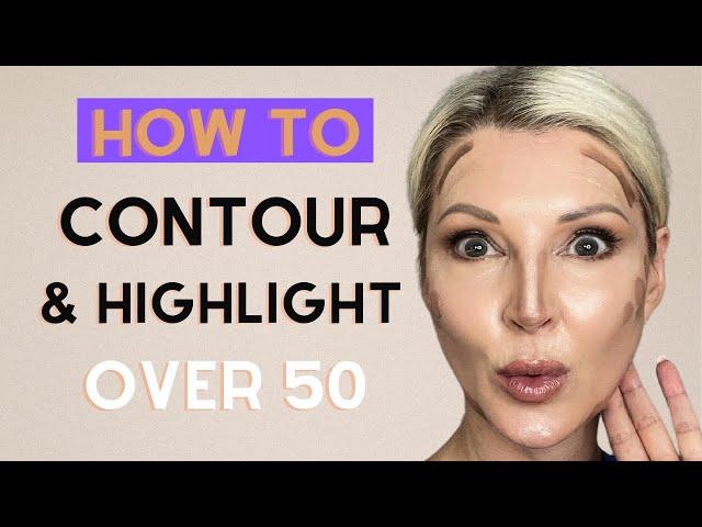 HOW TO CONTOUR & HIGHLIGHT YOUR FACE - Beginner Friendly Tutorial ⎸ Over 50