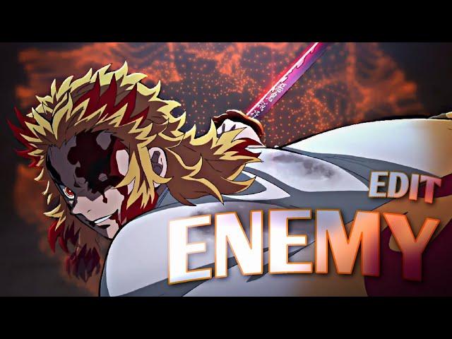 Rengoku vs Akaza  // Enemy - Imagine Dragons 「 ʀσтᴀтᴇ ᴇᴅıт 」