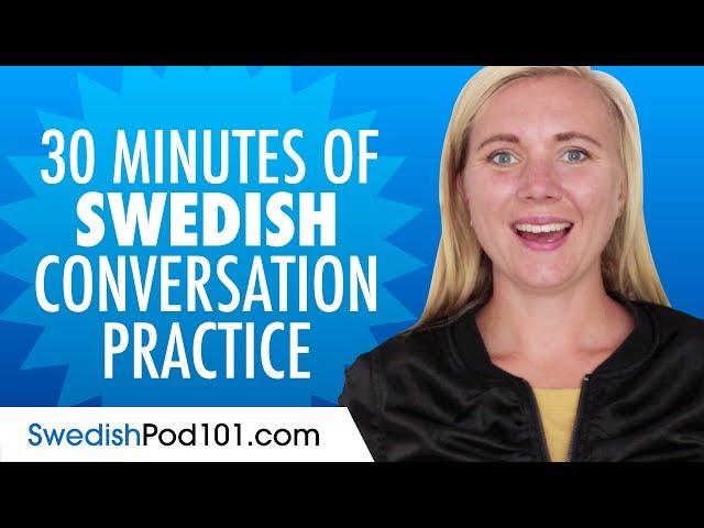 30 Minutes of Swedish Conversation Practice - Improve Speaking Skills