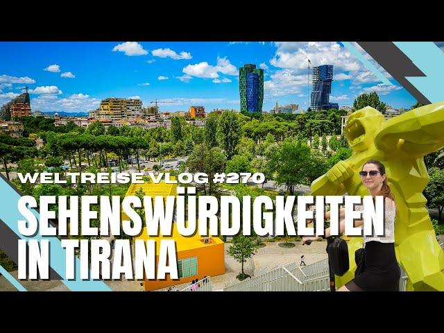 Sehenswürdigkeiten in der Hauptstadt Tirana - ALBANIEN 