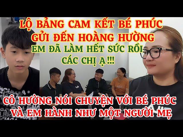 BẢNG CAM KẾT BÉ PHÚC GỬI ĐẾN HOÀNG HƯỜNG, CÔ HƯỜNG NÓI CHUYỆN VỚI PHÚC VÀ EM HÀNH NHƯ MỘT NGƯỜI MẸ