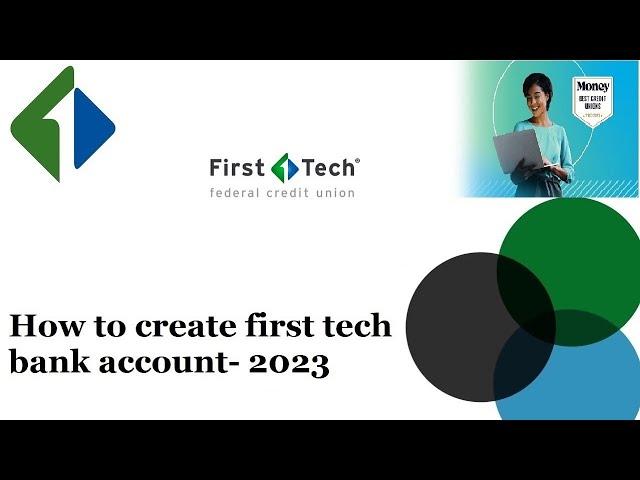 How to create First Tech Federal Credit Union Online bank 2023// Banking, Loans, Insurance ....