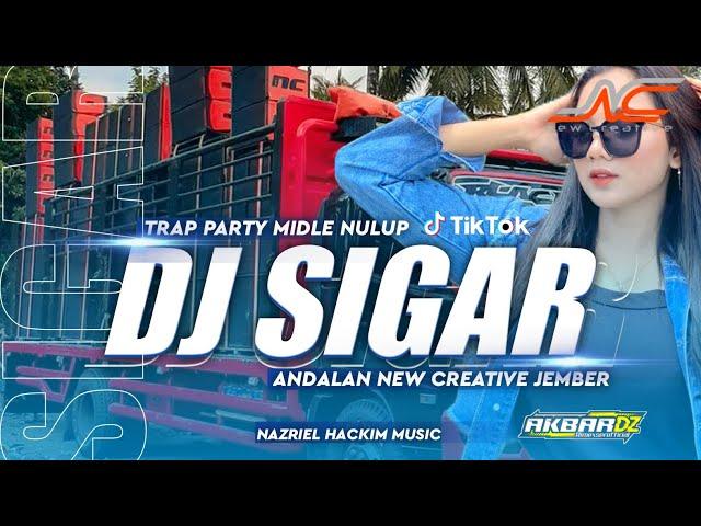 DJ TRAP PARTY SIGAR MIDLE NULUP GRANAT‼️ ANDALAN NEW CREATIVE JEMBER