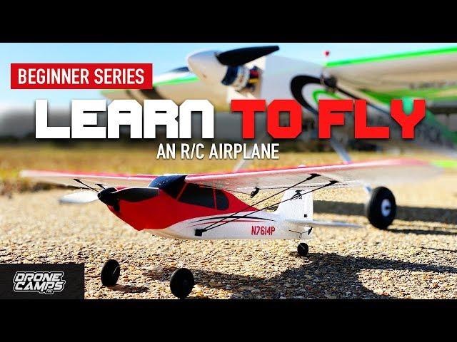 LEARN TO FLY an RC AIRPLANE 