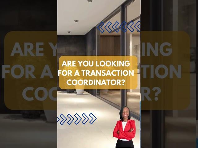 Realtors - Need a Transaction Coordinator?