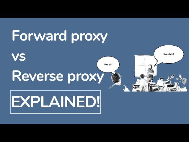 Forward proxy vs reverse proxy difference explained - Brain Bytes (Java Brains)