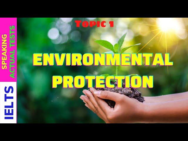 IELTS Speaking Practice - Topic Environmental Protection|@english for everyone