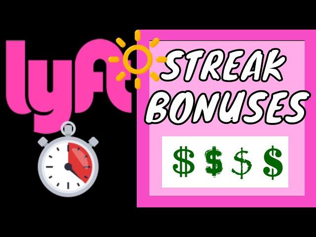 Lyft Streak Bonuses